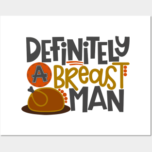 Definitely Breast Man Describe your design in a short sentence or two! Posters and Art